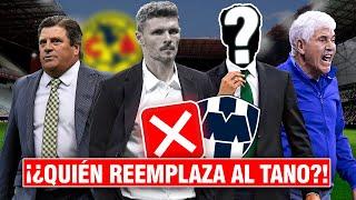 6 INCREÍBLES DT que son CANDIDATOS REALES para REEMPLAZAR a TANO Ortiz en MTY¡¿VIENE otro del AME?!