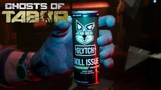 Ghosts Of Tabor x Glytch Energy - Skill Issue Flavor