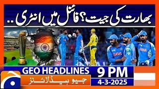 𝐈𝐍𝐃 𝐯𝐬 𝐀𝐔𝐒 - 𝐋𝐚𝐭𝐞𝐬𝐭 𝐔𝐩𝐝𝐚𝐭𝐞𝐬 -  Geo News Headlines 9 PM (4th March 2025)