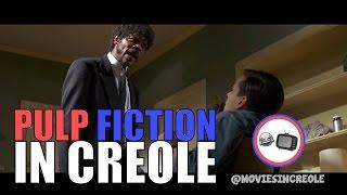 Pulp Fiction in Creole (Uncut Version)