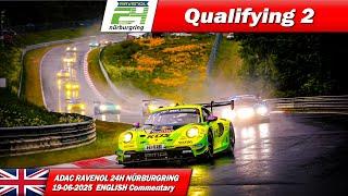  LIVE: Nürburgring 24h Qualifying 2 |  | ADAC RAVENOL 24H NÜRBURGRING 2025