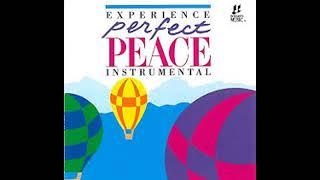 Perfect Peace Instrumental / Interludes Integrity Music 1991