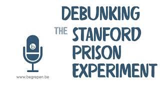 Debunking the Stanford Prison Experiment: Flaws, Biases and Ethics | Evidence-Based Deep Dives #14