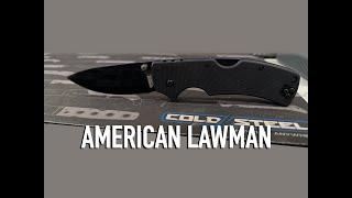 COLD STEEL AMERICAN LAWMAN