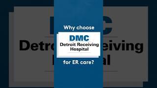 Why choose Detroit Receiving Hospital for ER care?