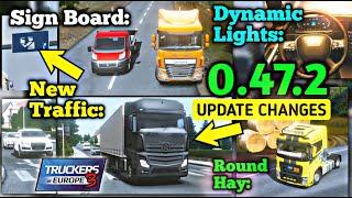 New Update Changes 0.47.2! - Truckers of Europe 3 Big Update 0.47.2  | Truck Gameplay