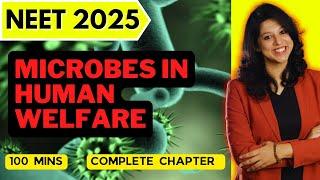 Microbes in Human Welfare | One Shot | NEET 2025  | 8 Marks Guaranteed || VANI MAAM