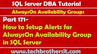 SQL Server DBA Tutorial 171-How to Setup Alerts for AlwaysOn Availability Group in SQL Server