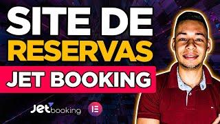 Como Criar SITE DE RESERVAS Com Wordpress, Elementor e JET BOOKING (Hotéis, Viagens, Resorts)