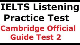 IELTS Listening Module with Answer Keys | Cambridge Official Guide Test 2