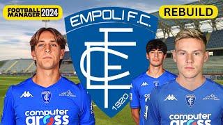 Rebuilding EMPOLI | FM24 Rebuild | Football Manager 2024