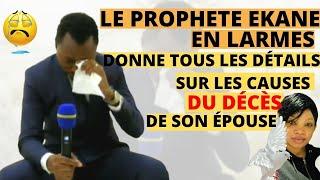 LE PROPHÈTE EKANE FERDINAND DONNE TOUS LES DÉTAILS SUR LES CIRCONSTANCES DU DÉCÈS DE SON ÉPOUSE