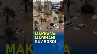 Makka va Madinani suv bosdi