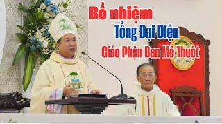 Bổ Nhiệm Linh Mục  Tổng Đại Đại Diện Giáo Phận Ban Mê Thuột I Cha Phêrô Nguyễn Văn Thái.