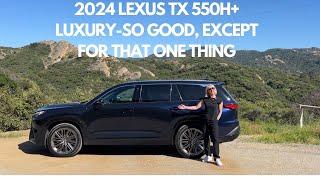 2024 Lexus TX 550h+ Luxury--So GOOD, Except For That One Thing