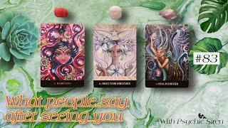 What People Say After Seeing You || Pick a Card Reading