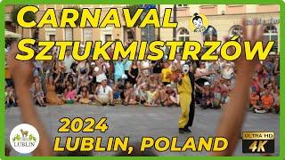 Lublin Carnaval Sztukmistrzów 2024.  Lublin, Poland, highlights Cesco, Cia Ferzza, Cia Rumba & more!