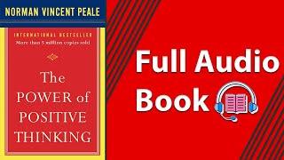 The Power of Positive Thinking (Audio Book) by Norman Vincent Peale