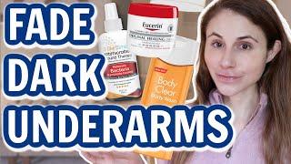 How to FADE DARK UNDERARMS| Dr Dray