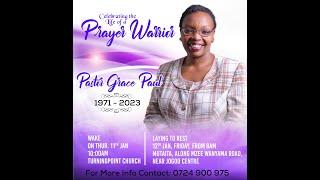 CELEBRATING THE LIFE OF A PRAYER WARRIOR, PASTOR GRACE PAUL  1971 - 2023