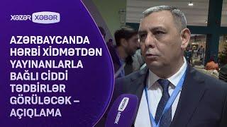 Azərbaycanda hərbi xidmətdən yayınanlarla bağlı ciddi tədbirlər görüləcək – AÇIQLAMA