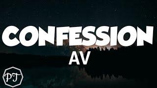 AV - Confession ( official lyrics video)