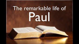 The remarkable life of Paul