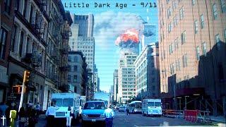 Little Dark Age: 9/11