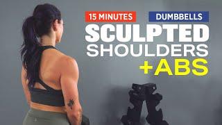 SCULPTED Shoulders + ABS | 15 Minute Dumbbell Workout to Build Muscle & Burn Fat