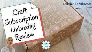 £25 CRAFT SUBSCRIPTION BOX UNBOXING AND REVIEW - What do you really get?