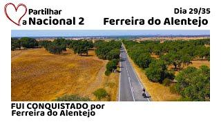 FUI CONQUISTADO por FERREIRA DO ALENTEJO | NACIONAL 2 | DIA 29/35