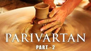 Parivartan - Transformation (Part 2) | Power of Dua : Mr. Virani