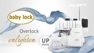 baby lock enlighten Overlock  - NEU 2020 !