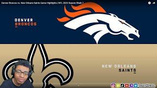 WORST GAME OF THE SZN? Denver Broncos vs. New Orleans Saints Game Highlights |NFL 2024 Season Week 7