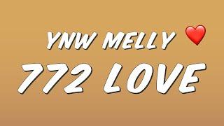 YNW Melly - 772 Love (Lyrics)