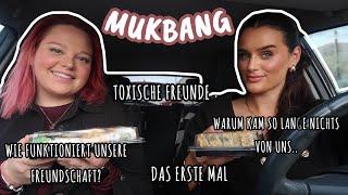 BF MUKBANG - Was macht eine Freundschaft aus, das erste mal s*x, Toxische Freundinnen