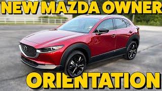 Day 1 | New Mazda Owner Orientation & How To