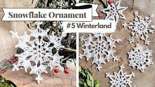 How to Crochet Easy Snowflake Ornament | #5 Winterland