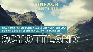 Auswandern nach Schottland – Highlands, Küsten und Glasgow – EINFACH AUSSTEIGEN