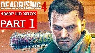 DEAD RISING 4 Gameplay Walkthrough Part 1 [1080p HD Xbox One] - No Commentary (FULL GAME)