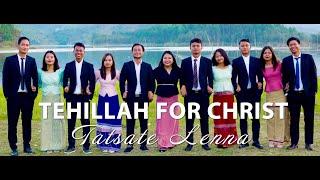 TEHILLAH FOR CHRIST - Tatsate Lenna