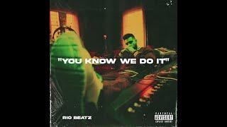 Trap Type Beat  " YOU KNOW WE DO IT "| 2024 | PROD@riobeatz7