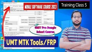 TOOL FRP UMT DONGLE MTK 5.1 | UMT DONGLE Latest Update 2023 | UMT DONGLE Course Class 5