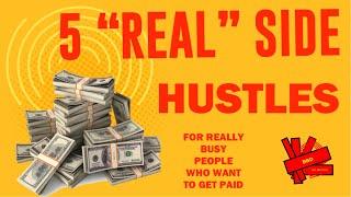 5 “Realistic” Side Hustles That Will Make You Money In 2022 