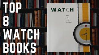 8 Must-Read Books for Watch Enthusiasts