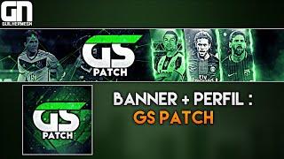 BANNER + PERFIL : GS Patch 