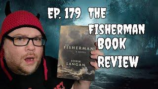 Book Review for "The Fisherman" by John Langan