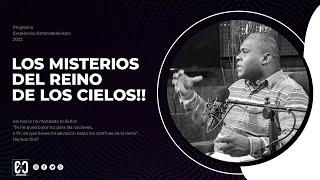 LOS MISTERIOS DEL REINO DE LOS CIELOS!!