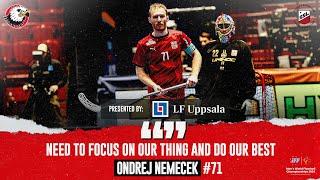 Ondrej Nemecek ”That was the main goal”