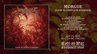 MORGUE - Close To Complete Darkness (Full Album)